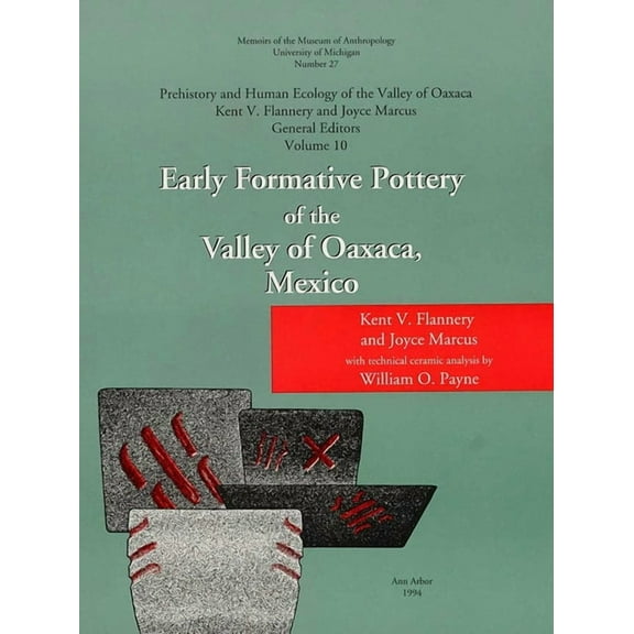 Memoirs: Early Formative Pottery of the Valley of Oaxaca (Series #27) (Paperback)