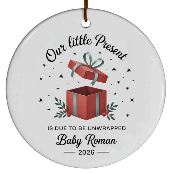 Our Little Present is Due to Be Unwrapped Ceramic Christmas Ornament, Expecting Baby is Coming 2026 Ceramic Christmas Ornament Gift for New Dad Mom