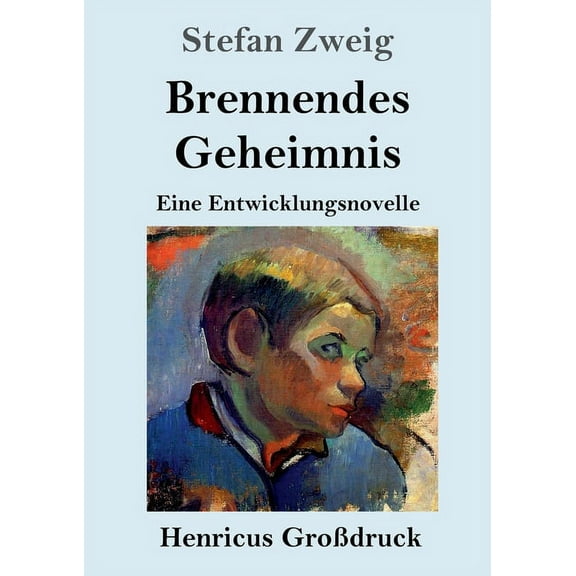 Brennendes Geheimnis (Großdruck) : Eine Entwicklungsnovelle (Paperback)