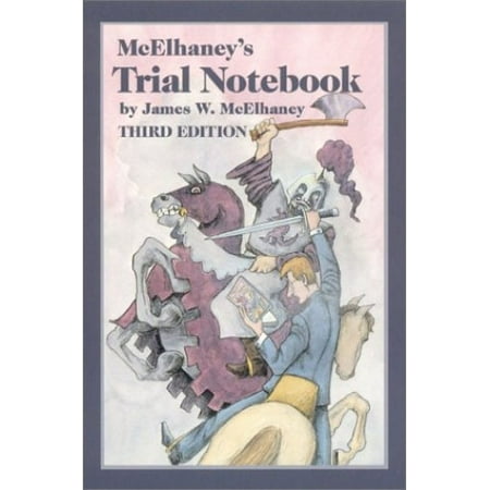 Pre-Owned McElhaney's Trial Notebook, Third Edition (Paperback) 0897079035 9780897079037