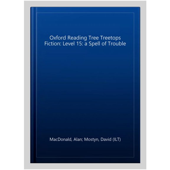 Pre-Owned Oxford Reading Tree Treetops Fiction: Level 15: a Spell of Trouble