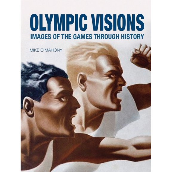 Pre-Owned Olympic Visions : Images of the Games through History (Hardcover)