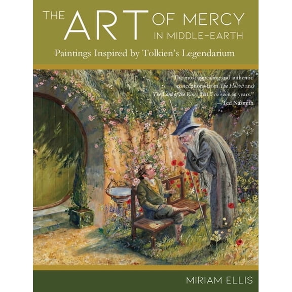 The Art of Mercy in Middle-earth: Paintings Inspired by Tolkien's Legendarium, (Paperback)