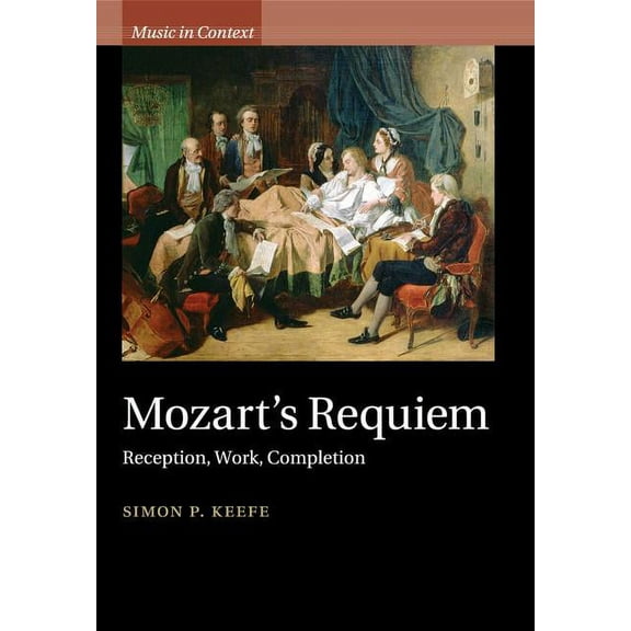 Music in Context Mozart's Requiem, (Paperback)