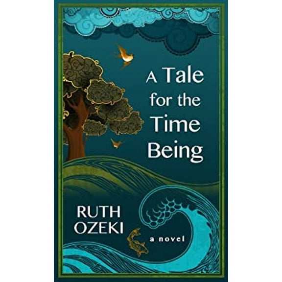 Pre-Owned A Tale for the Time Being (Hardcover) by Ruth Ozeki