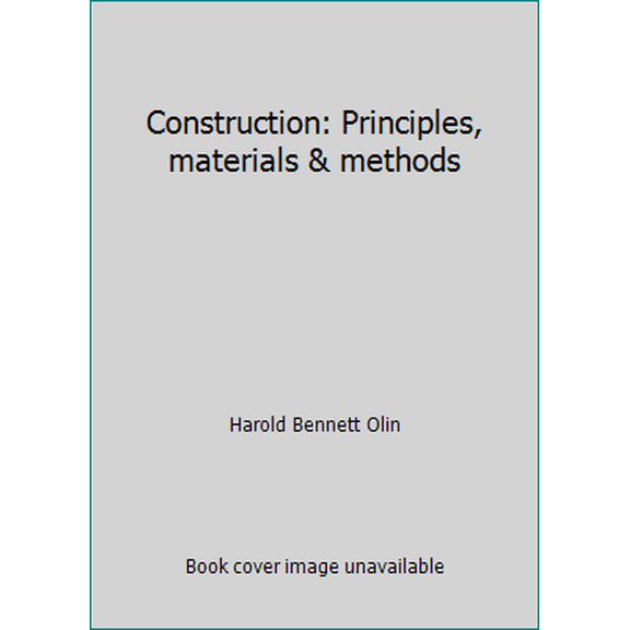 Pre-Owned Construction: Principles, materials & methods (Hardcover) 0912857080 9780912857084