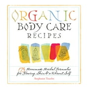 Organic Body Care Recipes - Paperback