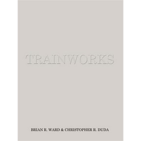 Trainworks (Paperback)