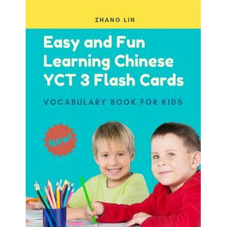 Easy and Fun Learning Chinese Yct 3 Flash Cards Vocabulary Book for Kids : New 2019 Standard Course with Full Basic Mandarin Chinese Vocab Flashcards for Children or Beginners (Yct Level