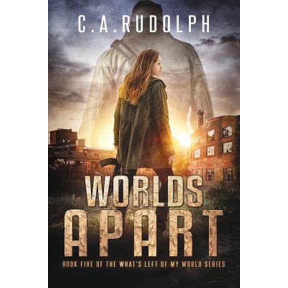 Pre-Owned Worlds Apart: A Survival Story Yet Untold (Book Five of the What's Left of My World Series)