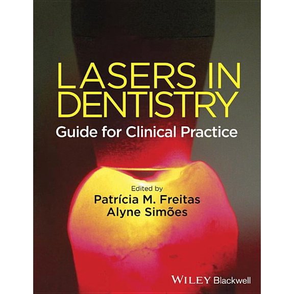 Lasers in Dentistry: Guide for Clinical Practice (Paperback)