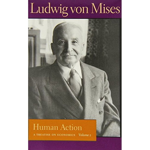 Pre-Owned Human Action: A Treatise on Economics (Liberty Fund Library of the Works of Ludwig Von Mises) Paperback