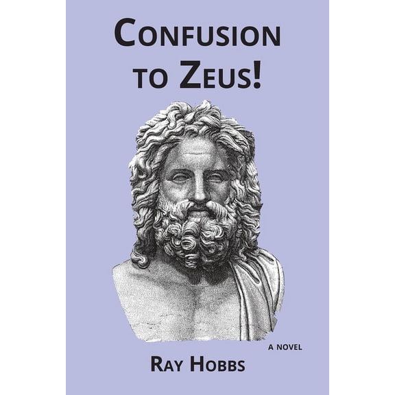 Confusion to Zeus! (Paperback)