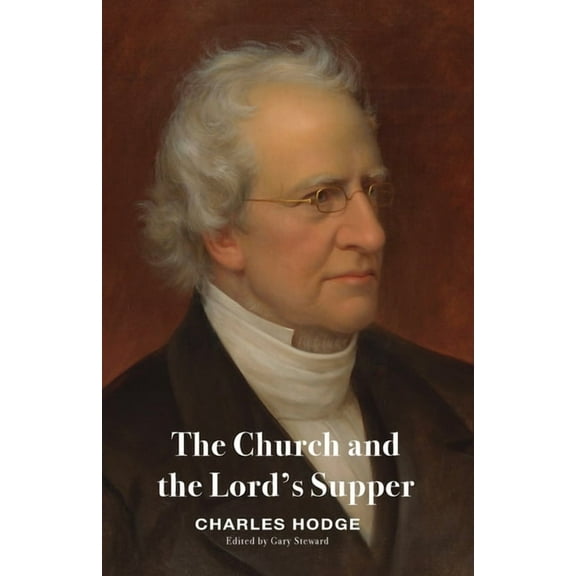 The Church and the Lord's Supper, (Paperback)