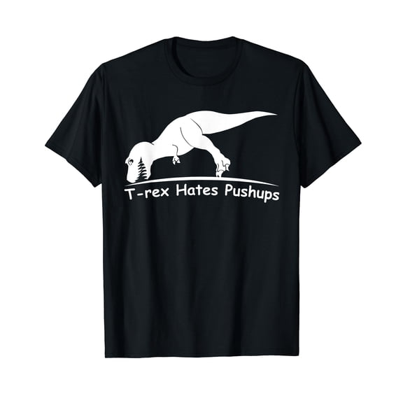 T Rex Hates Pushups Funny T-Shirt
