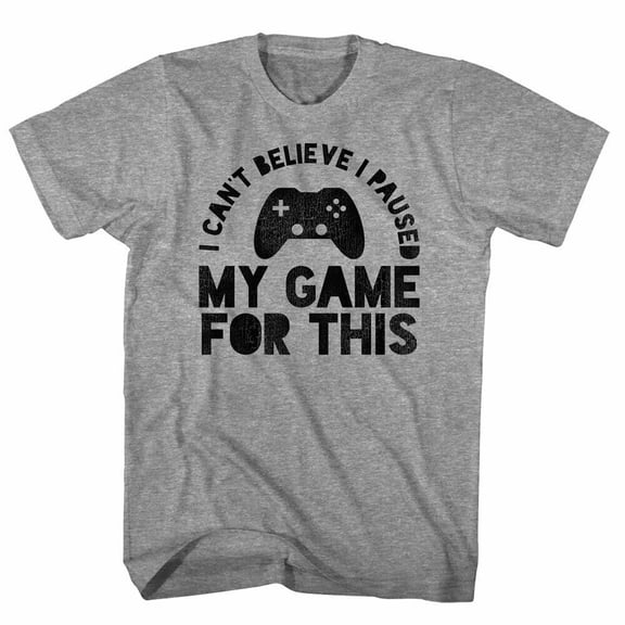 Gamer Society I Paused my Game for This Men's T Shirt