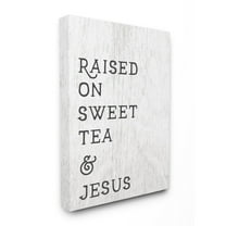 The Stupell Home Decor Collection Raised On Sweet Tea And Jesus Canvas Wall Art