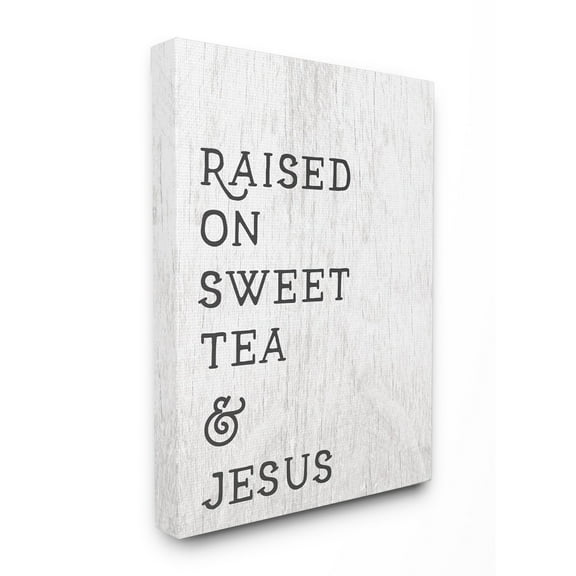 The Stupell Home Decor Collection Raised On Sweet Tea And Jesus Canvas Wall Art