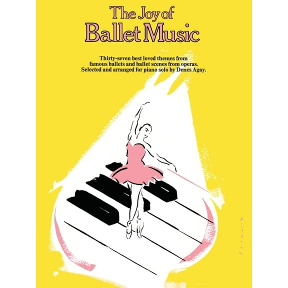 Joy Of...Series The Joy of Ballet Music: Piano Solo, (Paperback)