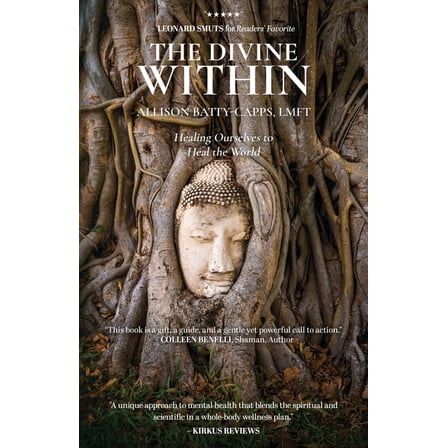 The Divine Within: Healing Ourselves to Heal the World, (Paperback)