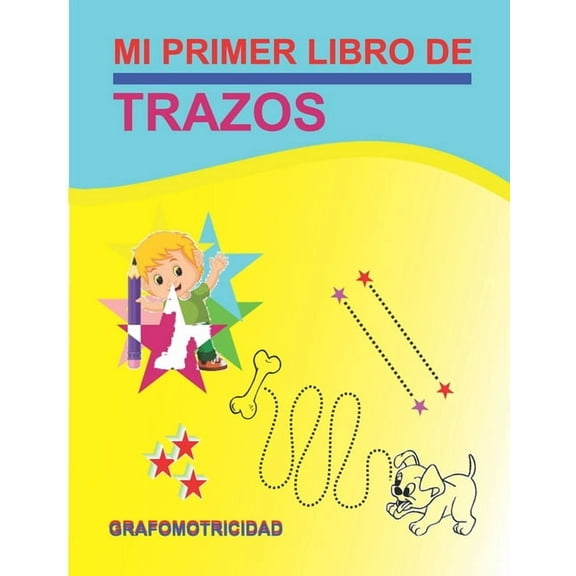 Grafomotricidad: Mi Primer Libro de Trazos, (Paperback)