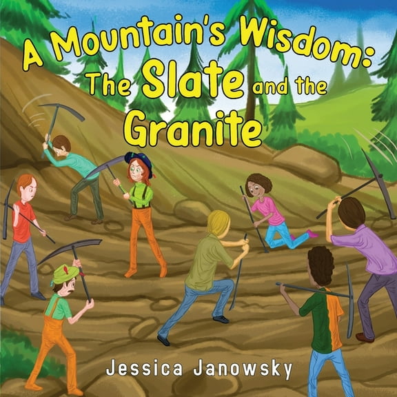 A Mountain&apos;s Wisdom: The Slate and the Granite, (Paperback)