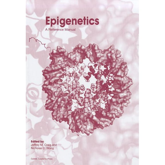 Epigenetics: A Reference Manual, (Hardcover)