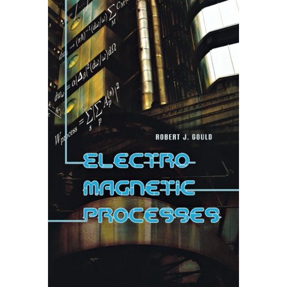 Electromagnetic Processes (Princeton Series in Astrophysics)
