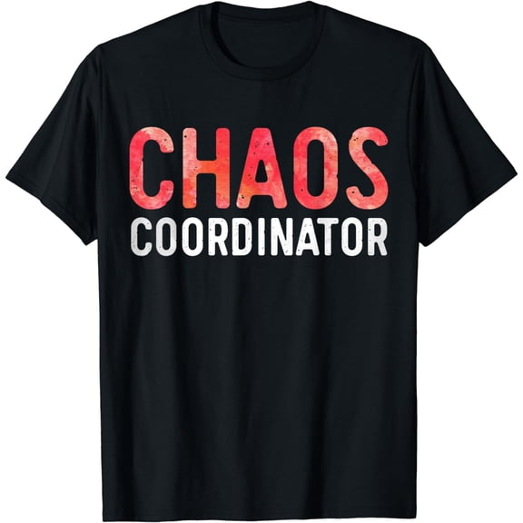 Chaos Coordinator T-Shirt Mom and Dad Shirt T-Shirt