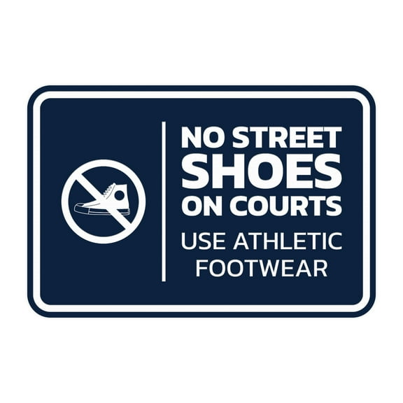 Signs ByLITA Classic Framed No Street Shoes on Courts Use Athletic Footwear Sign (Navy Blue / White) - Large