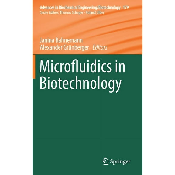 Advances in Biochemical Engineering & Bi Microfluidics in Biotechnology, Book 179, (Hardcover)