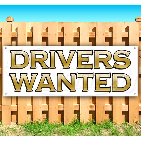 Drivers Wanted 13 oz Vinyl Banner With Metal Grommets
