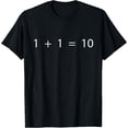 thumbnail image 1 of 1 + 1 = 10 Developer - Camiseta programadora de ingenieros de software, 1 of 2