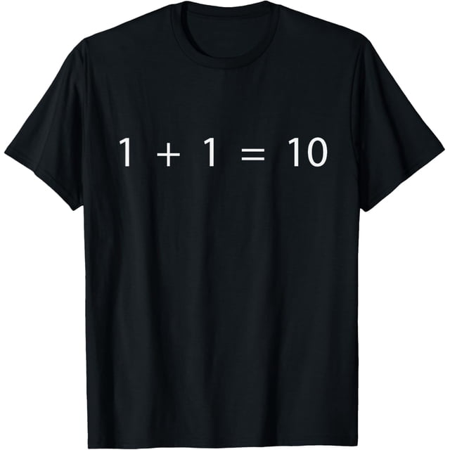 1 + 1 = 10 Developer - Camiseta programadora de ingenieros de software