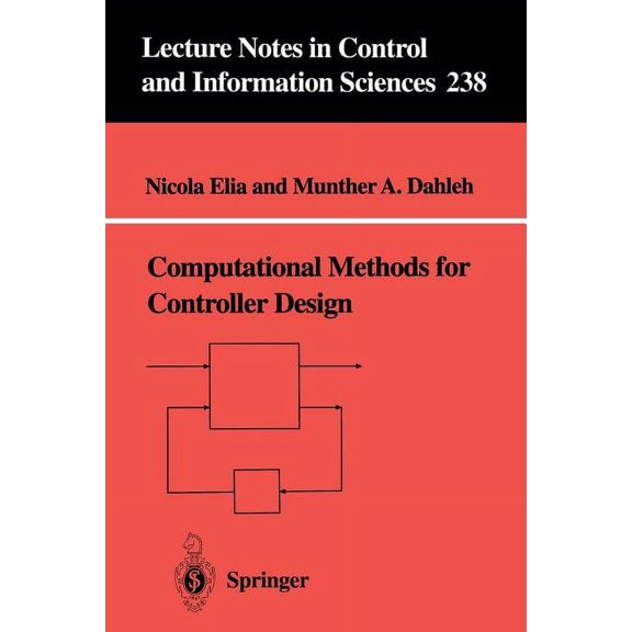 Lecture Notes in Control and Information Computational Methods for Controller Design, Book 238, (Paperback)