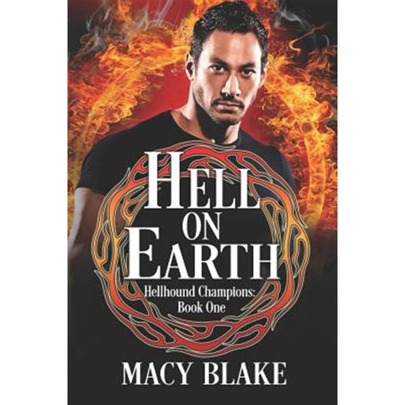 Pre-Owned Hellhound Champions Hell On Earth: Hellhound Champions Book One, Book 1, (Paperback)