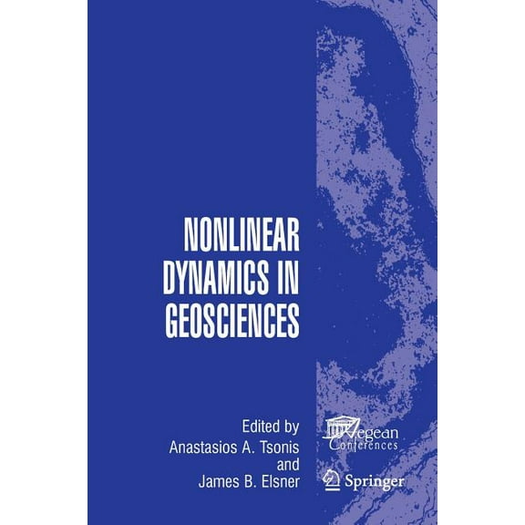 Nonlinear Dynamics in Geosciences, (Paperback)