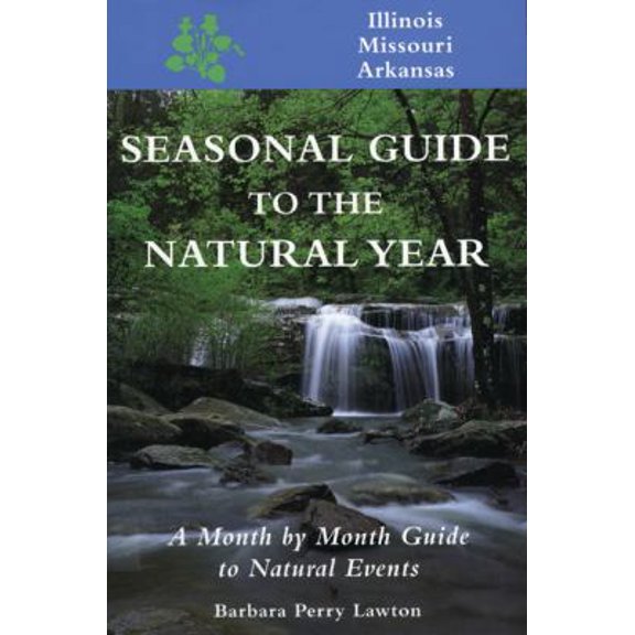 Pre-Owned Seas. Gde.-Il, Mo, AR: A Month-By-Month Guide to Natural Events (Paperback) 1555911560 9781555911560