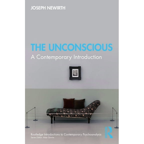Routledge Introductions to Contemporary  The Unconscious: A Contemporary Introduction, (Paperback)