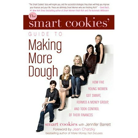 The Smart Cookies' Guide to Making More Dough and Getting Out of Debt - (Best Way To Roll Out Sugar Cookie Dough)