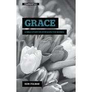 Grace: A Bible Study on Ephesians for Women (Other)