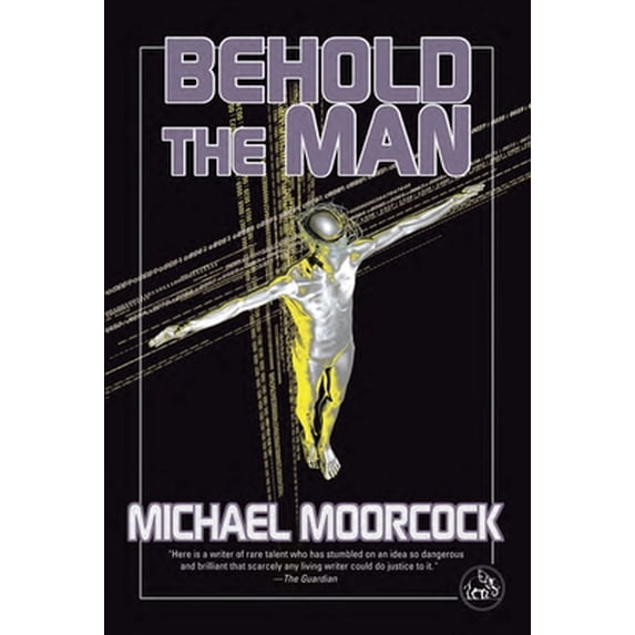 Pre-Owned Behold the Man: A Time Traveler's Quest to Become the Messiah-The Nebula-Winning New Wave Science Fiction Classic (Paperback) 1585677647 9781585677641
