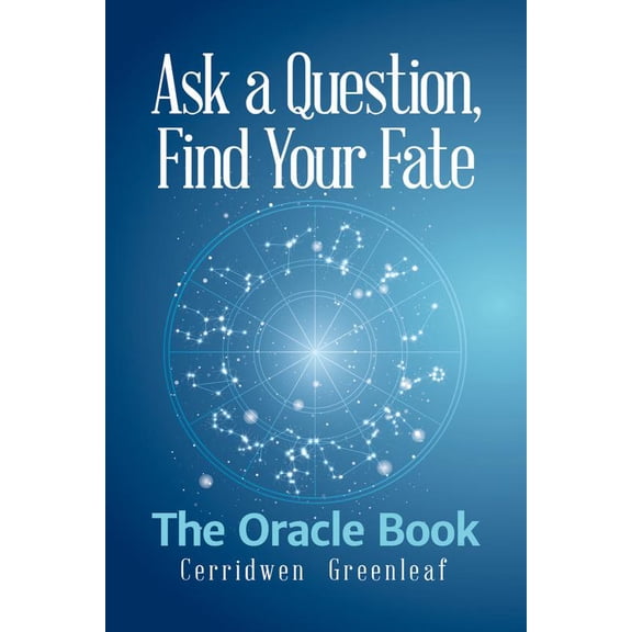 Pre-Owned Ask a Question, Find Your Fate: The Oracle Book (Paperback) 1633535657 9781633535657