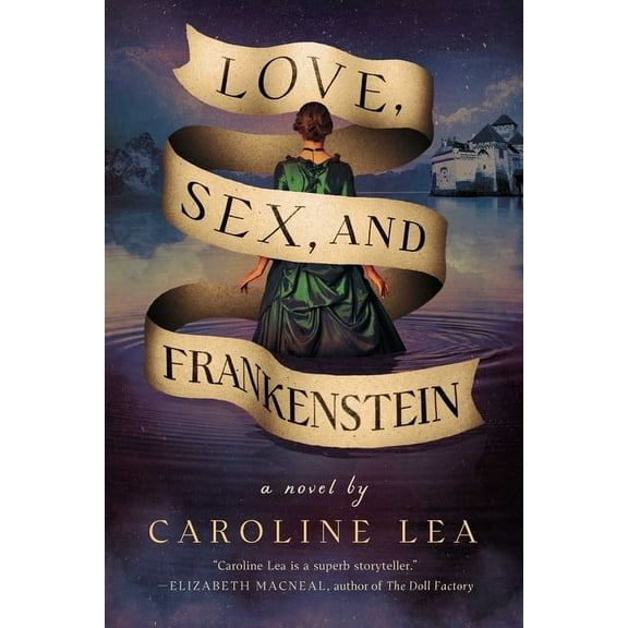 Love, Sex, and Frankenstein, (Hardcover)