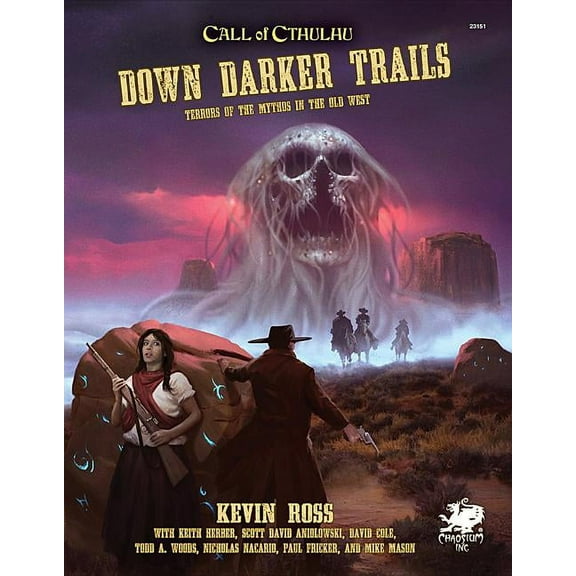 Down Darker Trails: Terrors of the Mythos in the Wild West, (Hardcover)