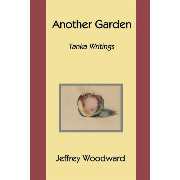 Another Garden: Tanka Writings (Paperback)