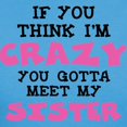 thumbnail image 3 of CafePress - Crazy Sister Women's Dark T Shirt - Women's Traditional Fit Dark T-Shirt, 3 of 4