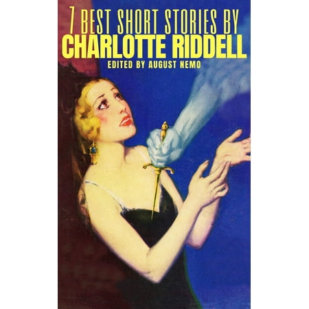 7 best short stories by Charlotte Riddell - eBook