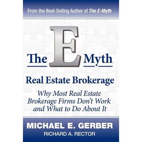 Pre-Owned The E-Myth Real Estate Brokerage: Why Most Real Estate Brokerage Firms Don't Work and What to Do about It (Hardcover) 0983554293 9780983554295