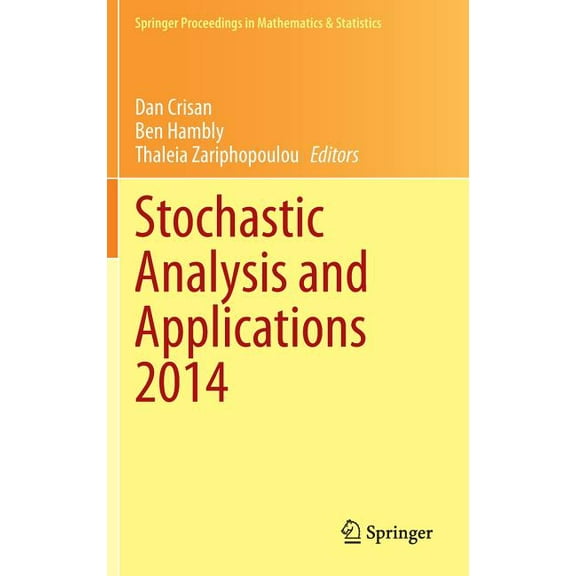 Springer Proceedings in Mathematics & St Stochastic Analysis and Applications 2014: In Honour of Terry Lyons, Book 100, (Hardcover)